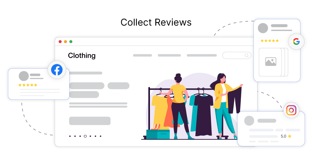 Collect reviews Collect reviews easily from customers